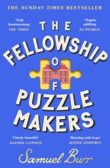 The Fellowship of Puzzlemakers : The hotly-anticipated, extraordinary and unmissable debut novel of 2024