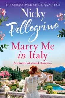 Marry Me in Italy : The perfect escapist holiday read from the number one bestselling author!