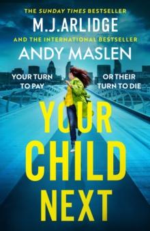 Your Child Next : A pulse-pounding and heart-wrenching thriller about every parents worst nightmare