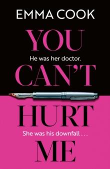 You Can't Hurt Me : Elegantly written, this is an atmospheric and disturbing thriller THE OBSERVER