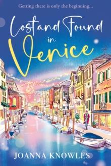 Lost and Found in Venice : The warm and cosy Christmas read of 2024!