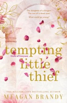 Tempting Little Thief : TikTok made me buy it! The spicy and addictive new romance from a million-copy bestselling author