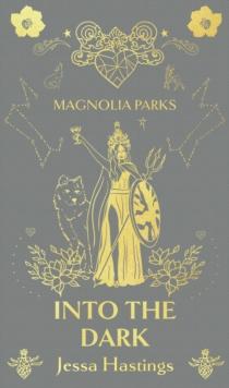 Magnolia Parks: Into the Dark : Deluxe Special Edition