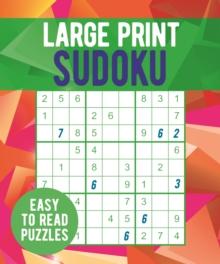 Large Print Sudoku : Easy to Read Puzzles