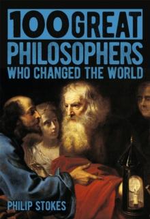 100 Great Philosophers Who Changed the World