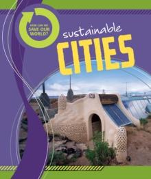 How Can We Save Our World? Sustainable Cities