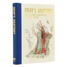 Gray's Anatomy : With Original Illustrations by Henry Carter