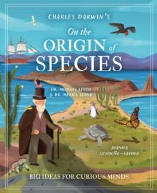 Charles Darwin's On the Origin of Species : Big Ideas for Curious Minds