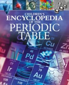 Children's Encyclopedia of the Periodic Table