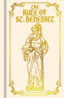 The Rule of St. Benedict