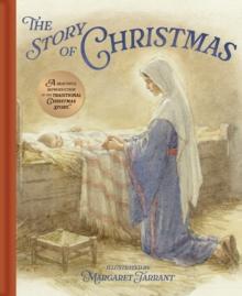 The Story of Christmas : A Beautiful Reproduction of the Traditional Christmas Story