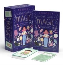 The Girls' Guide to Magic : Inspirational Book with 52 Spell Cards