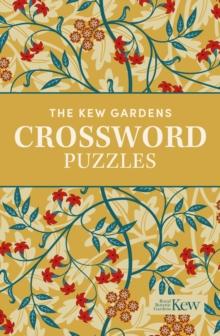 The Kew Gardens Crossword Puzzles : Over 130 Puzzles