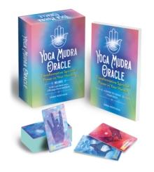 Yoga Mudra Oracle Book and Card Deck : Includes 44 cards and a 128-page book