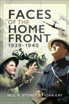 Faces of the Home Front, 1939-1945