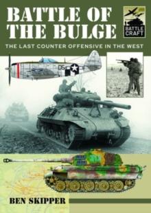 Battle of the Bulge : A Guide to Modelling the Battle