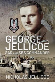 George Jellicoe : SAS and SBS Commander