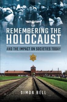 Remembering the Holocaust and the Impact on Societies Today