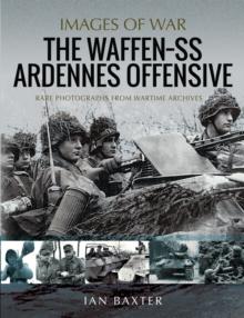 The Waffen-SS Ardennes Offensive