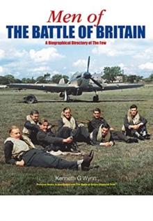 Men of the Battle of Britain : A Biographical Directory of the Few