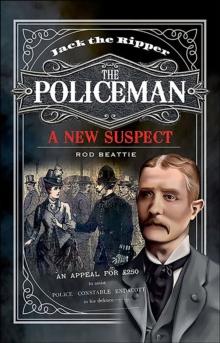 Jack the Ripper: The Policeman : A New Suspect