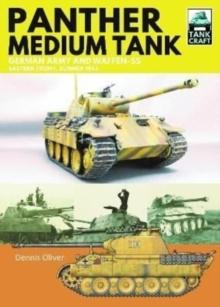 Panther Medium Tank : German Army and Waffen SS Eastern Front Summer, 1943