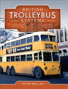 British Trolleybus Systems : Lancashire, Northern Ireland, Scotland & Northern England