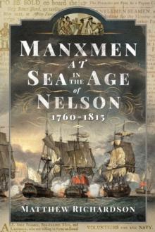 Manxmen at Sea in the Age of Nelson, 1760-1815