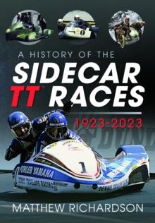 A History of the Sidecar TT Races, 1923-2023