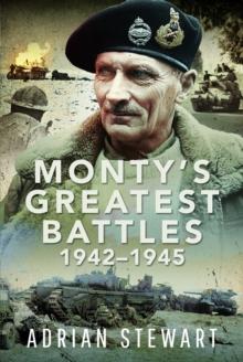 Monty's Greatest Battles 19421945