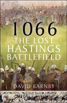 1066: The Lost Hastings Battlefield