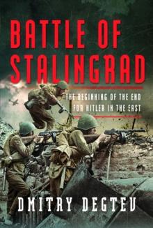 Battle of Stalingrad : The Beginning of the End for Hitler in the East