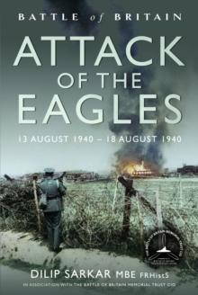 Battle of Britain Attack of the Eagles : 13 August 1940  18 August 1940