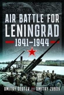 Air Battle for Leningrad : 1941 1944