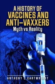 A History of Vaccines and Anti-Vaxxers : Myth vs Reality