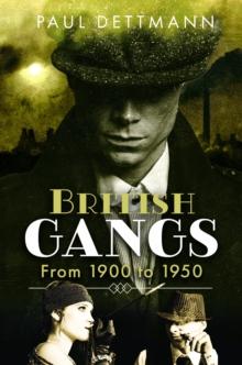 British Gangs : From 1900 to 1950