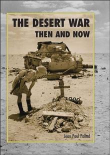 The Desert War : Then And Now