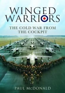 Winged Warriors : The Cold War From the Cockpit