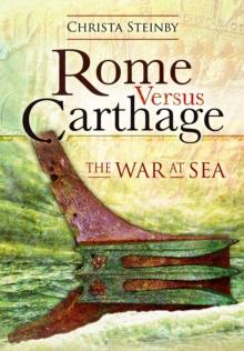 Rome Versus Carthage : The War at Sea