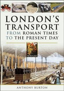 London's Transport From Roman Times to the Present Day