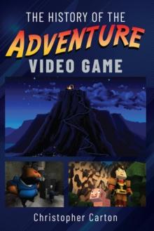 The History of the Adventure Video Game