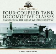 Four-coupled Tank Locomotive Classes Absorbed by the Great Western Railway