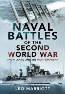 Naval Battles of the Second World War : The Atlantic and the Mediterranean