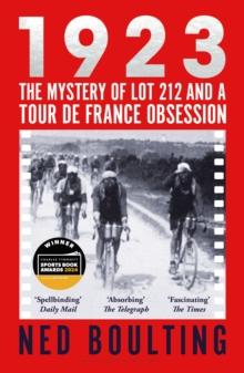 1923 : The Mystery of Lot 212 and a Tour de France Obsession