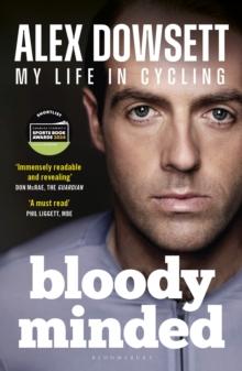 Bloody Minded : My Life in Cycling