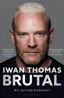 Brutal : My Autobiography