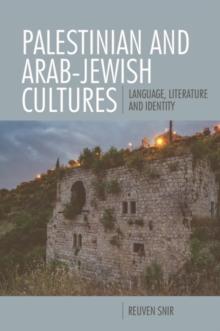 Palestinian and Arab-Jewish Cultures : Language, Literature, and Identity