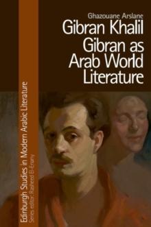 Gibran Khalil Gibran as Arab World Literature