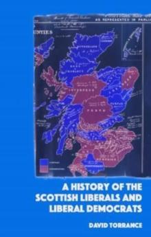 A History of the Scottish Liberals and Liberal Democrats