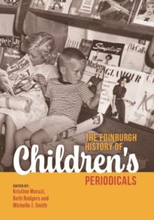 The Edinburgh History of Children's Periodicals